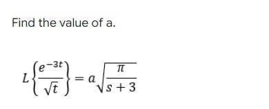 Find the value of a.
-3t
2 (²√7) = a√573
+3