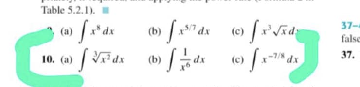 Table 5.2.1). I
37-4
false
-7/8 dx
10. (a) / Fdx
37.
(b)
(c)
