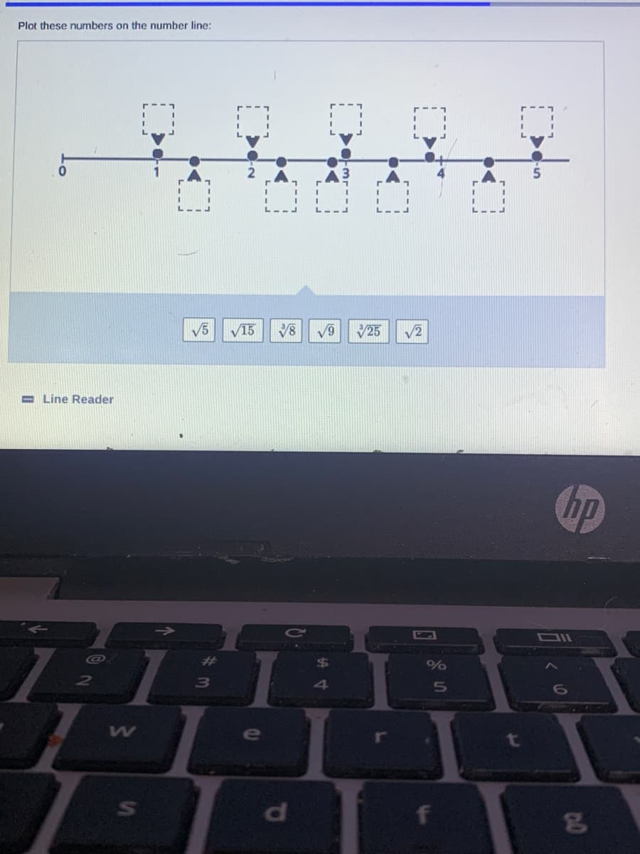 Plot these numbers on the number line:
V5
V15
V25
/2
- Line Reader
hp
DIl
24
2
4
5n
6.
e
t
