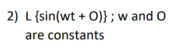 2) L (sin(wt + O)}; w and O
are constants