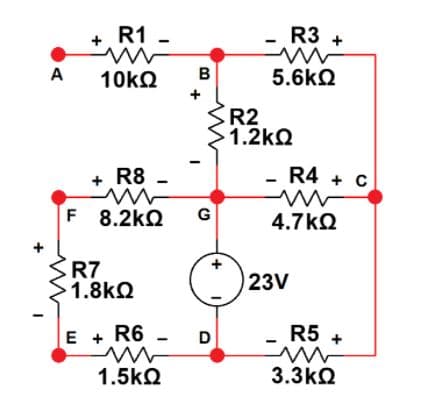 R1 -
R3 +
A
10KQ
B
5.6kQ
+
R2
1.2kQ
+ R8
R4 + C
F 8.2kQ
G
4.7kQ
R7
>1.8kQ
23V
E +
R6
R5 +
D
1.5kQ
3.3kQ
