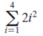 4
2i²
i=1
