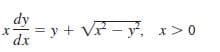 dy
= y + V - y. x>0
dx
