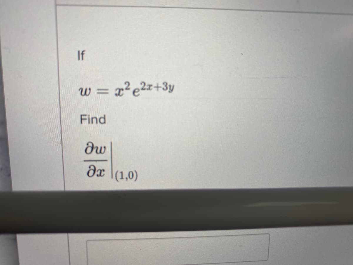 If
w = x²e2z+3y
Find
dw
dx
|(1,0)
