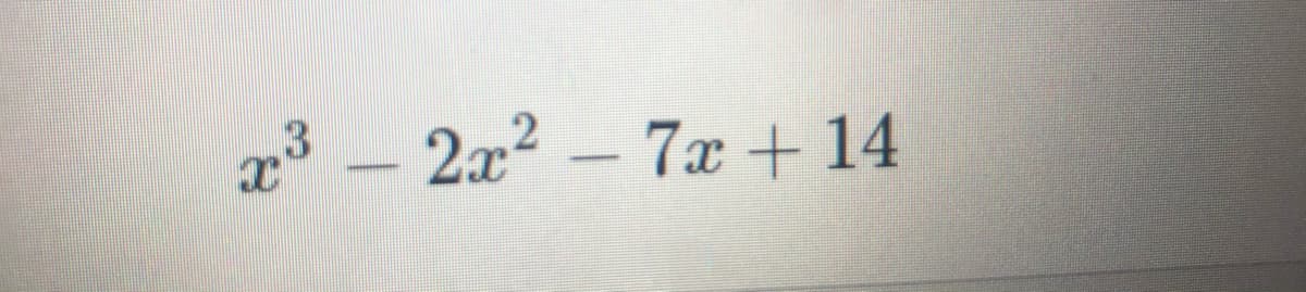 2x2 - 7x + 14
