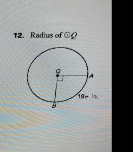 12. Radius of OQ
187 in.
B.
