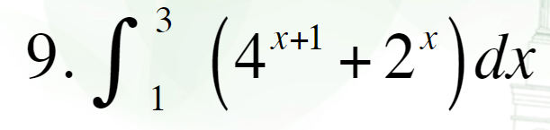 3
9. S² (4+¹ +2¹) dx
x+1
1