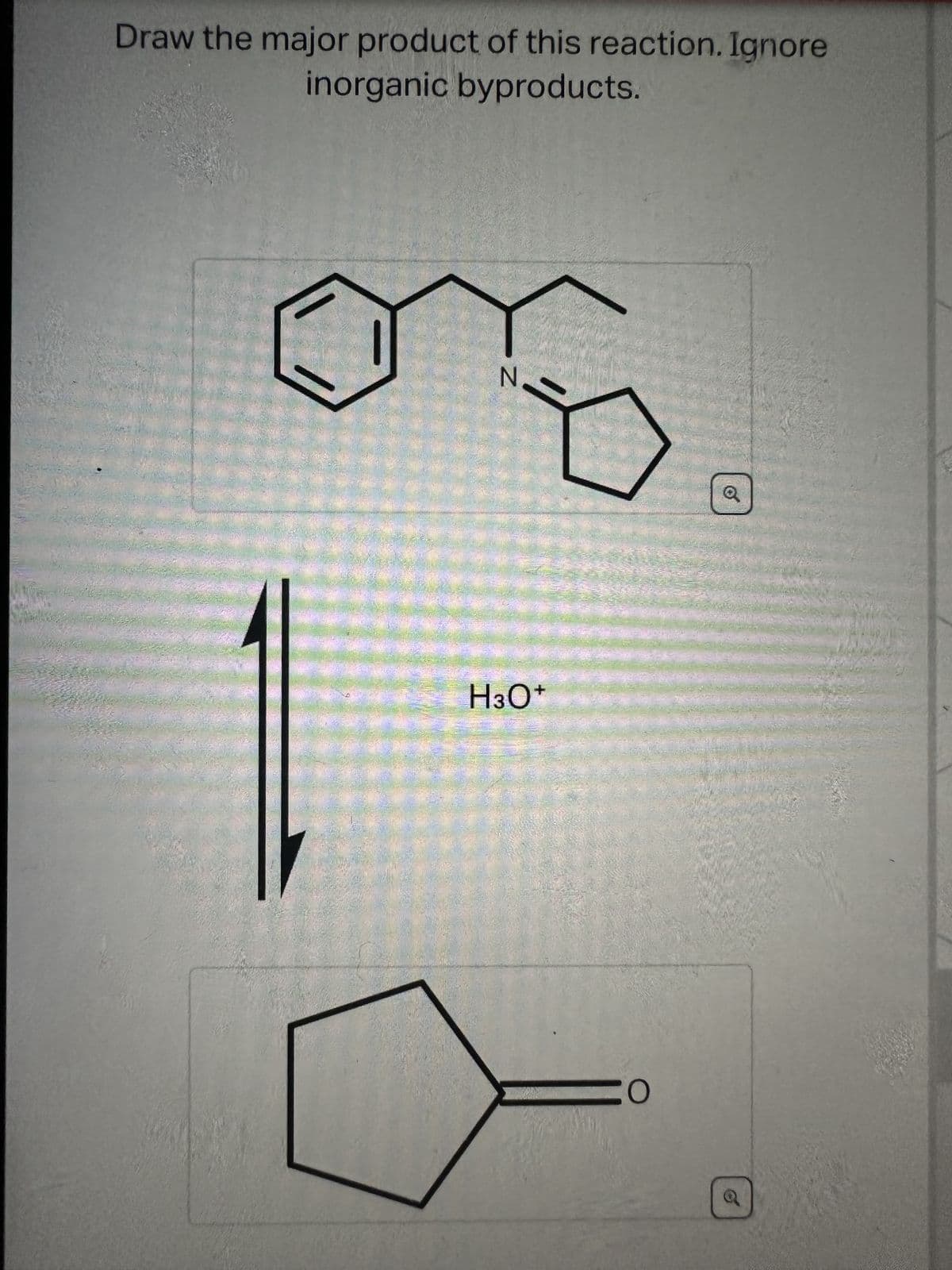 Draw the major product of this reaction. Ignore
inorganic byproducts.
2
N
H3O+
CO
O