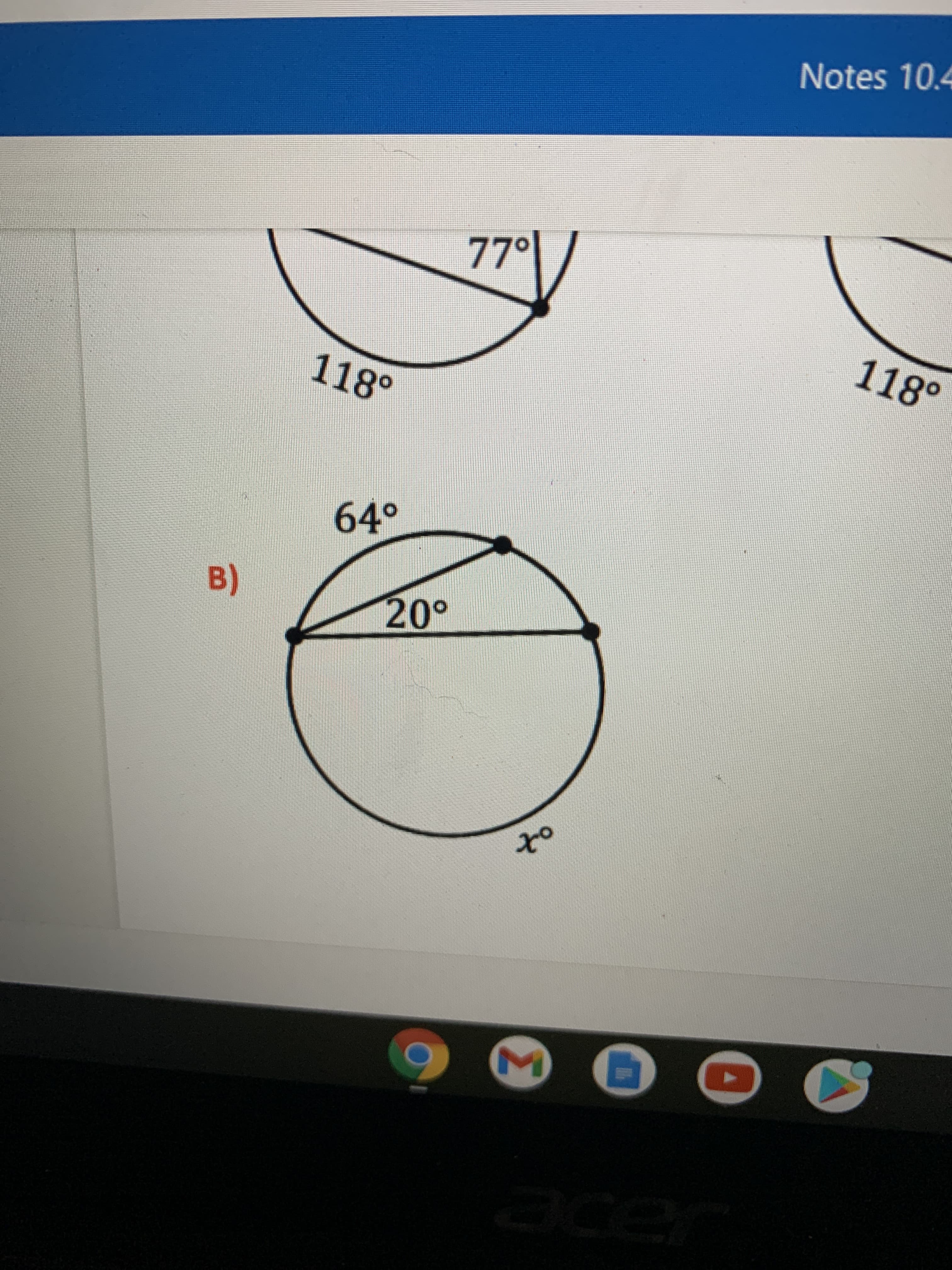 Notes 10.4
77°
118°
118°
64°
20°
B)
or
