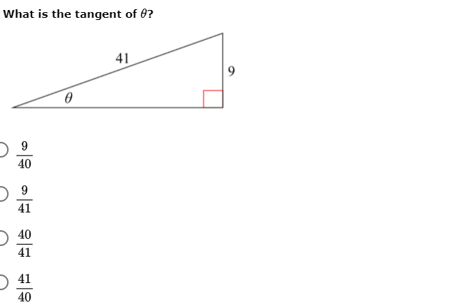 What is the tangent of 0?
41
9.
40
9.
41
) 40
41
) 41
40
