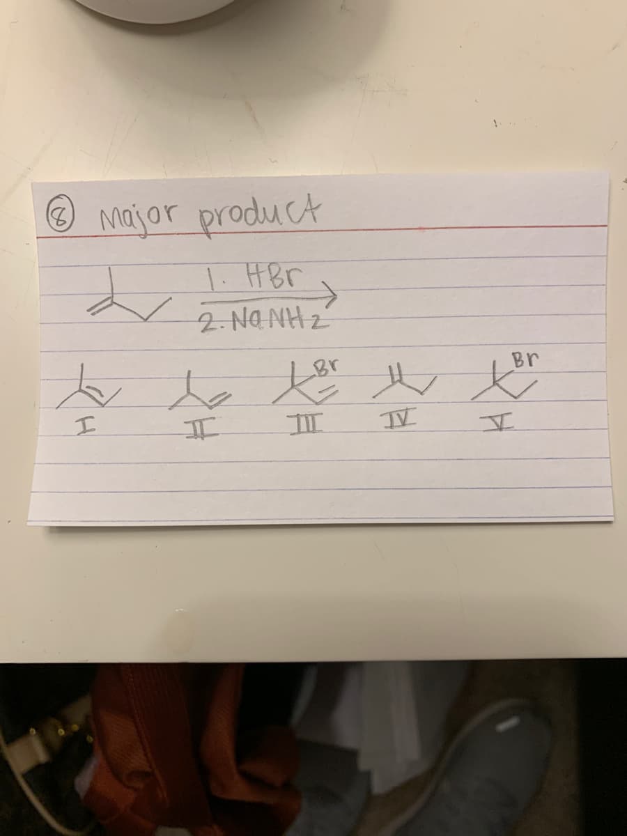 ® major product
1. HBr
->
2. Na NH z
Br
II
II
