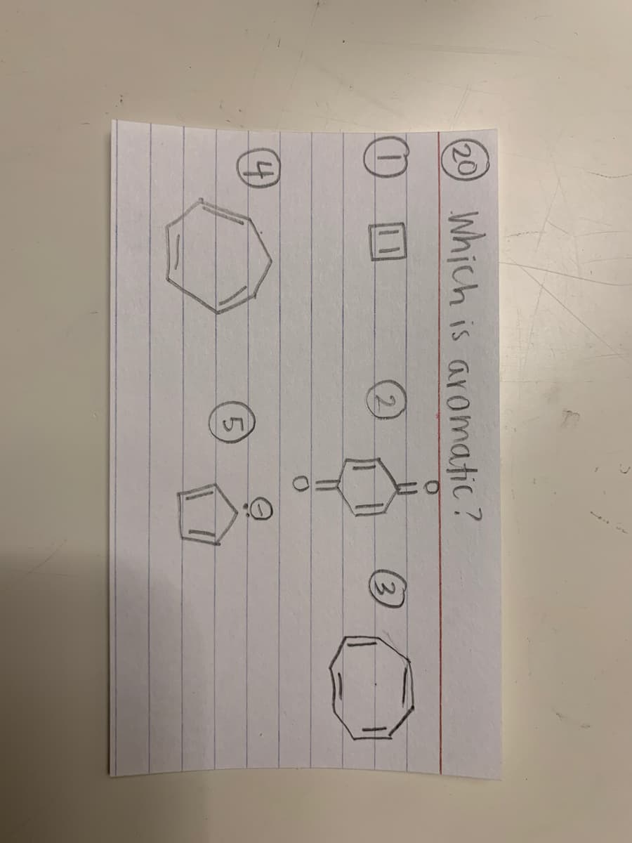 Which is aromatic?
(3)
