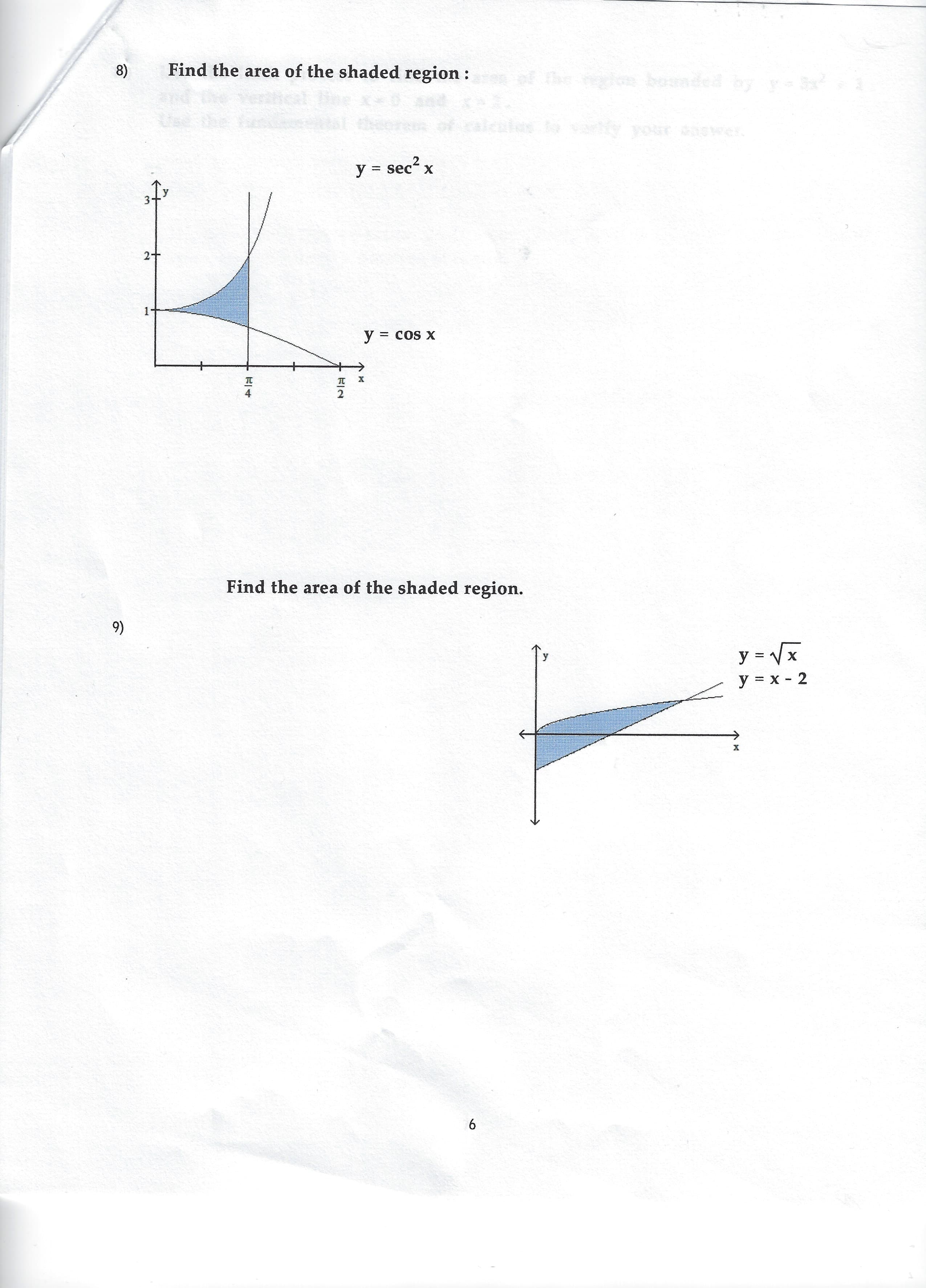 Find the area of the shaded region.
y = Vx
y = x - 2
