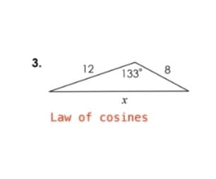 3.
12
133
X
Law of cosines
8