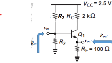 Rin
Vin
R₂ R2 k
R₂
Vcc=2.5 V
Ка
Rout
Vout
RE=100 S2