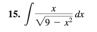 15.
I've
X
√9 - x²
dx