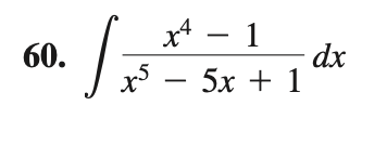 60.
خدا
x4 - 1
x5 − 5x + 1
dx