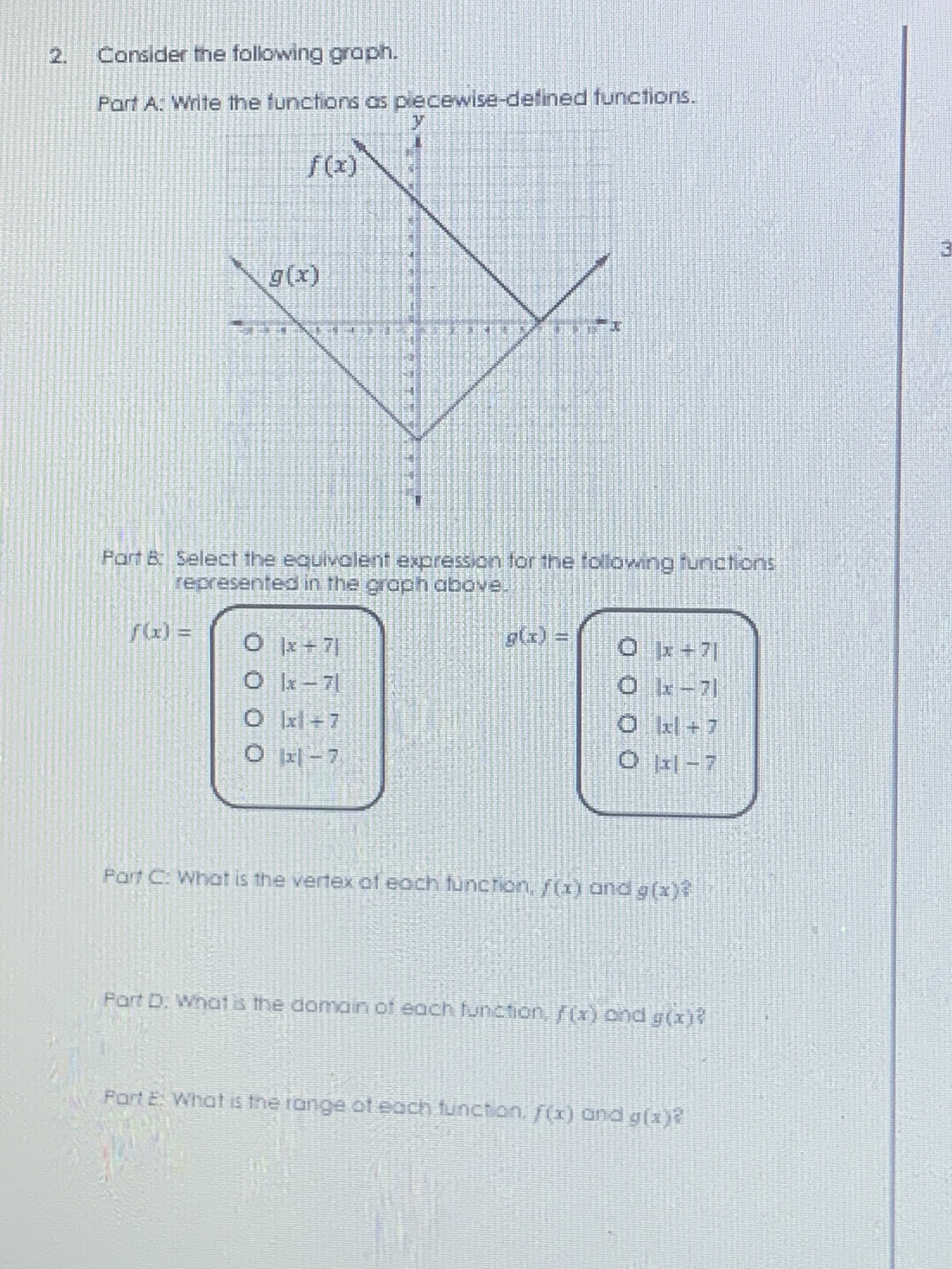 Consider the following graph.
Part A. Write the functions as piecewise-defined functions.
f(x)
g(x)
2.
