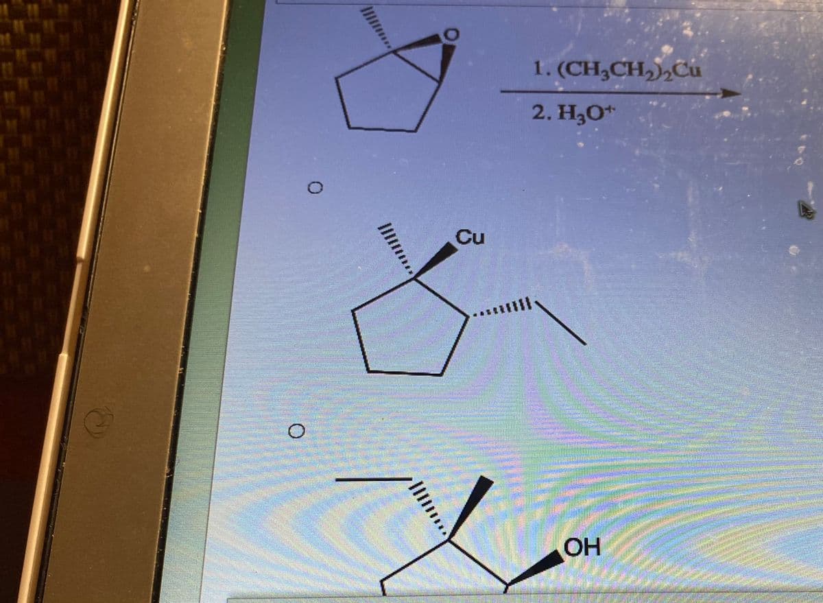 O
Cu
1. (CH₂CH₂)₂Cu
2. H₂O+
L
OH