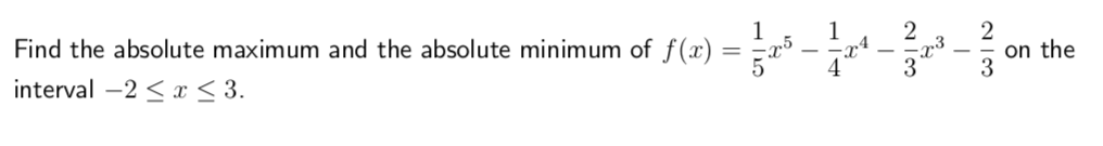 Find the absolute maximum and the absolute minimumof5
interval-S3.
5--4-3- ^ on the
5433
on the
