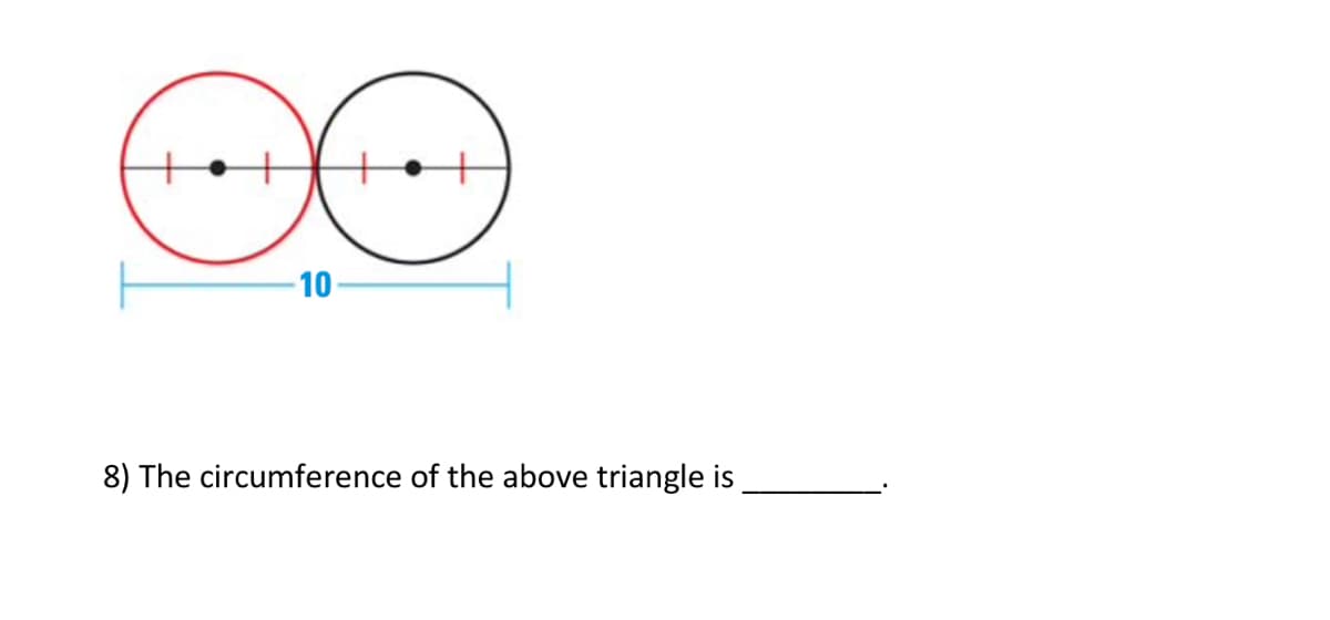 ++++t
10
8) The circumference of the above triangle is
