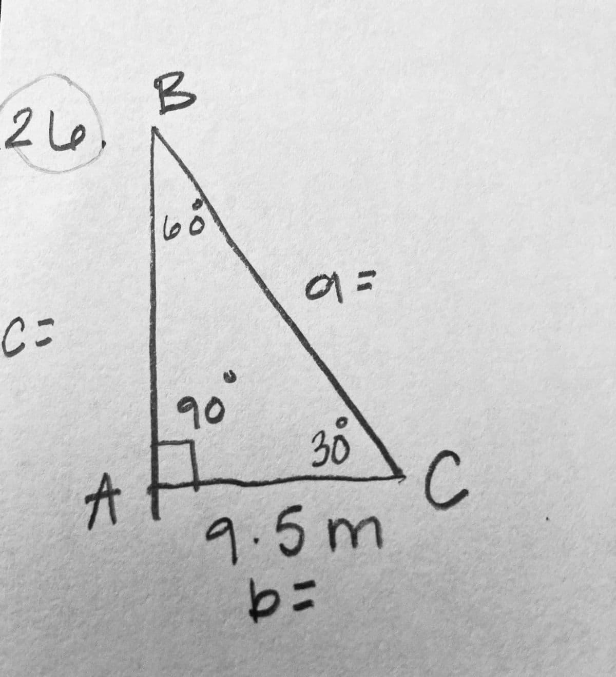 B
2 L6,
9=
90°
30
C
9.5m
