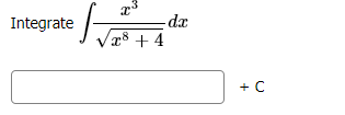 Integrate
-dr
8 + 4
+ C
