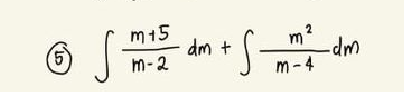 m15
5)
dm +
m2
dup.
m-2
m- 4
