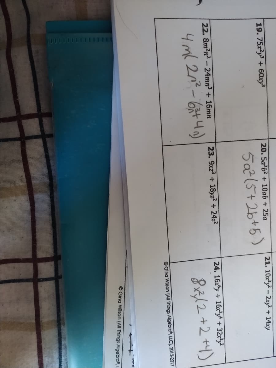 19. 75xy + 60xy
20. 5a?b? + 10ab + 25a
21. 10x'y - 2xy + 14xy
5a2(5+26+5)
22. 8m?n2 – 24mn3 + 16mn
23. 9xz + 18yz² + 24z2
24. 16xy + 16x3yt + 32xy²
82/2 +2 +4)
© Gina Wilson (All Things Algebra®, LLC), 2012-2017
© Gina Wilson (All Things Algebra®, L
