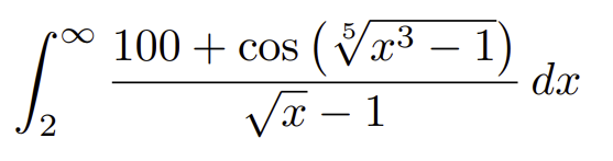 fo
2
5
100 + cos (√x³ - 1)
√x – 1
dx