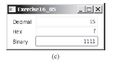 | Exercise16_05
х
Dedmal
15
Нех
Binary
1111
(c)
