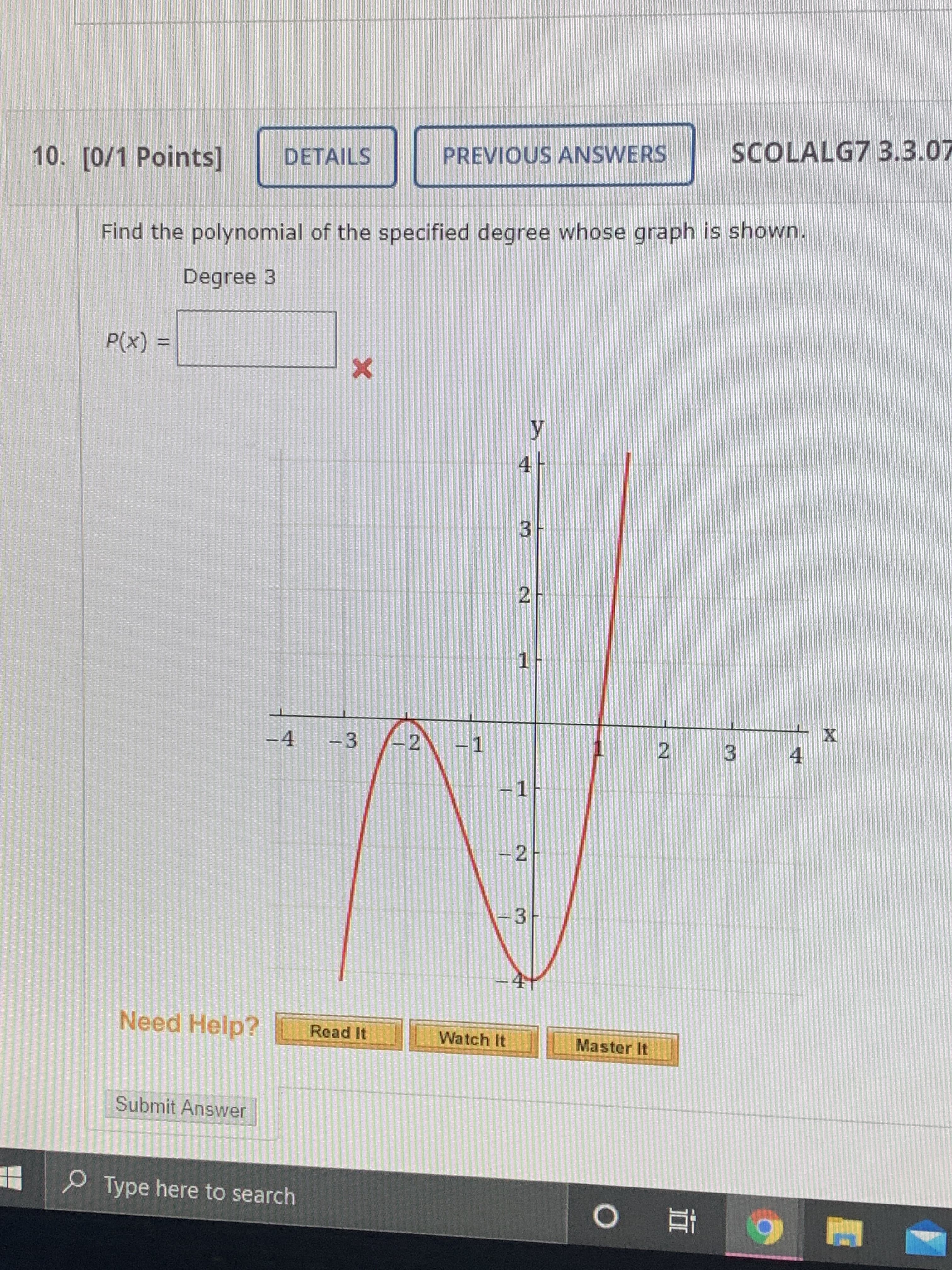 Find the polynomial of the specified degree whose graph is shown.
Degree 3
P(x) =
