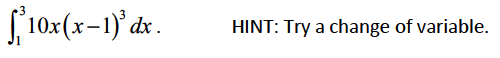 L10x(x-1)' đ .
HINT: Try a change of variable.
