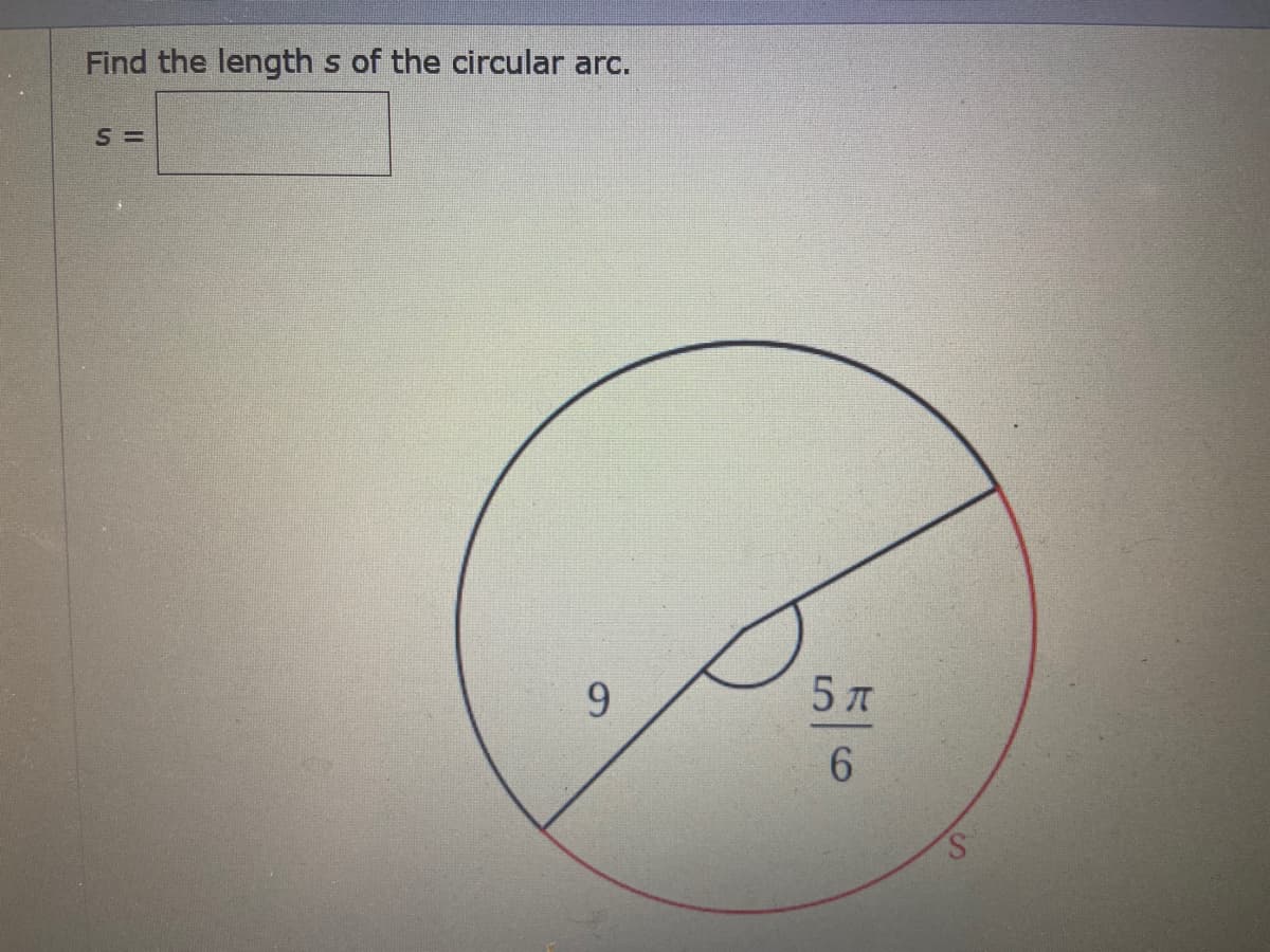 Find the length s of the circular arc.
9.
5 A
6.
