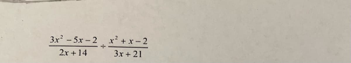 ### Polynomial Fraction Addition

In this example, we demonstrate how to add two polynomial fractions together. 

The given expression is:

\[
\frac{3x^2 - 5x - 2}{2x + 14} + \frac{x^2 + x - 2}{3x + 21}
\]

**Steps to Solve:**
1. Analyze the denominators \(2x + 14\) and \(3x + 21\).
2. Factorize the denominators wherever possible.
3. Find a common denominator.
4. Re-write each fraction with the common denominator.
5. Add the numerators and simplify the resulting polynomial if possible.

Let's factorize the denominators:

\[
2x + 14 = 2(x + 7)
\]

\[
3x + 21 = 3(x + 7)
\]

The common denominator will be \(6(x + 7)\).

Next, rewrite each fraction with the common denominator:

\[
\frac{3x^2 - 5x - 2}{2(x + 7)} = \frac{3(3x^2 - 5x - 2)}{6(x + 7)}
\]

\[
\frac{x^2 + x - 2}{3(x + 7)} = \frac{2(x^2 + x - 2)}{6(x + 7)}
\]

Combine the fractions:

\[
\frac{3(3x^2 - 5x - 2) + 2(x^2 + x - 2)}{6(x + 7)}
\]

Now, simplify the numerator:

\[
3(3x^2 - 5x - 2) = 9x^2 - 15x - 6
\]
\[
2(x^2 + x - 2) = 2x^2 + 2x - 4
\]
\[
9x^2 - 15x - 6 + 2x^2 + 2x - 4 = 11x^2 - 13x - 10
\]

The combined fraction is:

\[
\frac{11x^2 - 13x - 10}{6(x + 7)}
\]

Hence, the result of adding the two polynomial fractions is:

\[
\frac{11x^2 - 