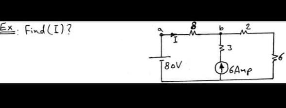 2
Ex. Find (I)?
I.
33
T80V
6AMP
