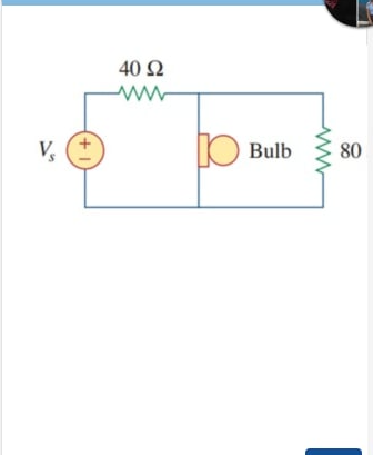 40 Ω
Vs
Bulb
80
+ 1
