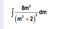 8m?
-dm
(m² + 2)'
