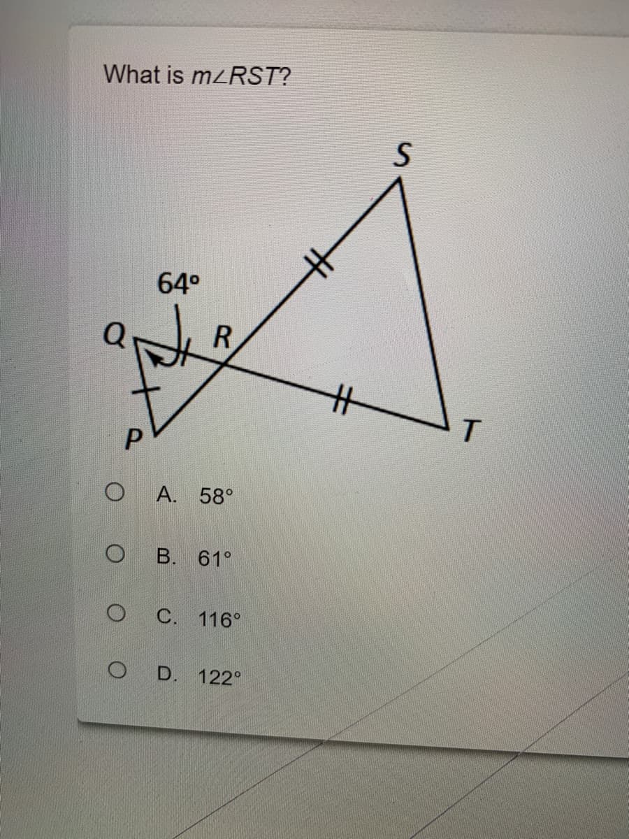 What is mzRST?
64°
R
A. 58°
B. 61°
C. 116°
D. 122°
