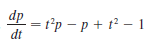 ap = t'p – p + t² – 1
dt
