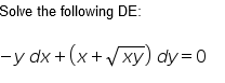 Solve the following DE:
-y dx + (x+xy) dy=0
