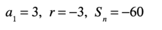 a, = 3, r=-3, S =-60
%3D
п
