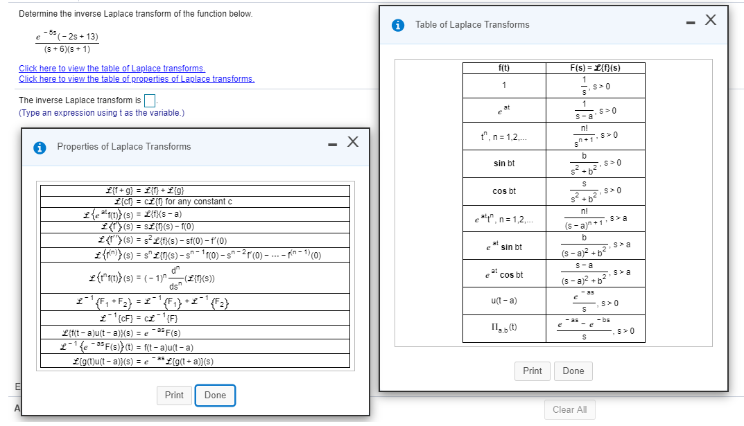 Determine the inverse Laplace transform of the function below.
e -55 (- 25 + 13)
(s + 6)(s + 1)
