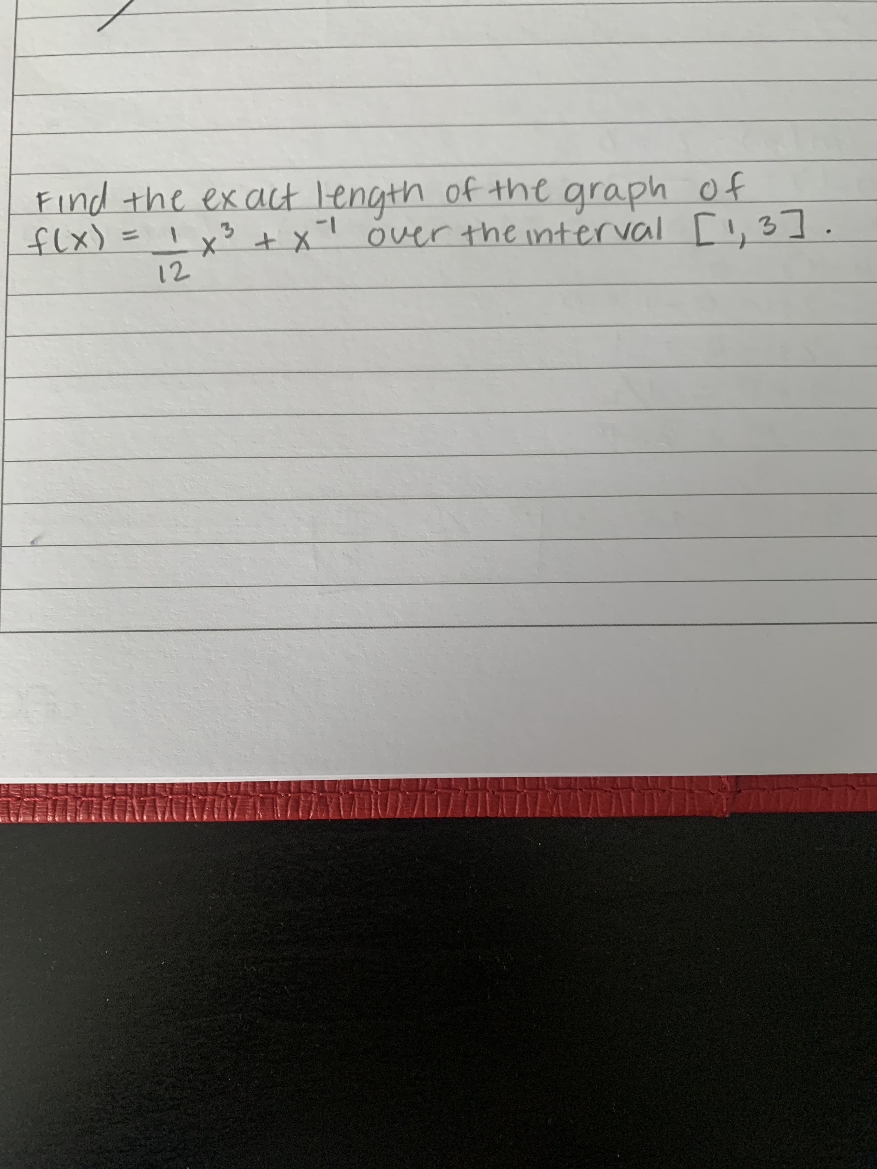 Find the ex act Tength of the graph of
flx) = Ix3 t xT .
over the interval [, 3]
12
