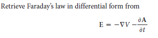 Retrieve Faraday's law in differential form from
E = -VV
ot
