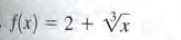 - f(x) = 2 + Vx
