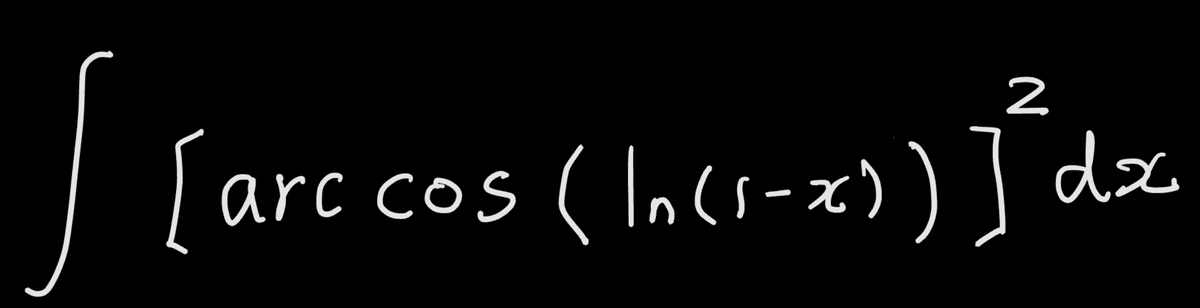 2
|arc cos ( Incs-x)) dz
