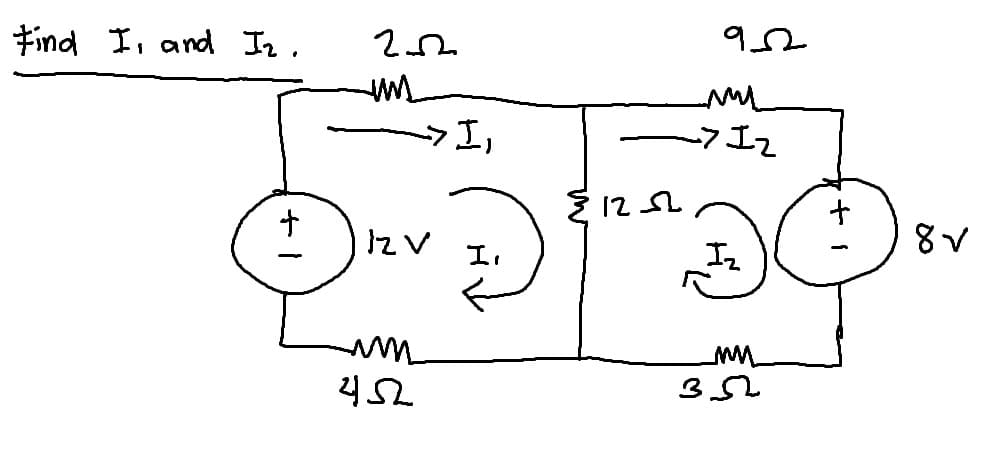 Find I, and I₂.
202
um
12 V
un
452
»I,
I,
{1252
952
_my
-> Iz
Iz
www
352
+
8V