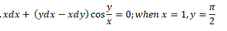 -хӑx + (ydx — хdу) сos:
0; when x %3D1, у %3D
2
