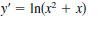 y' = In(x² + x)
